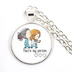 Grey Anatomy Necklace You Are My Person Art Photo Cartoon Doctor Nurse Glass Necklaces Women Men Jewelry TV Show Gift