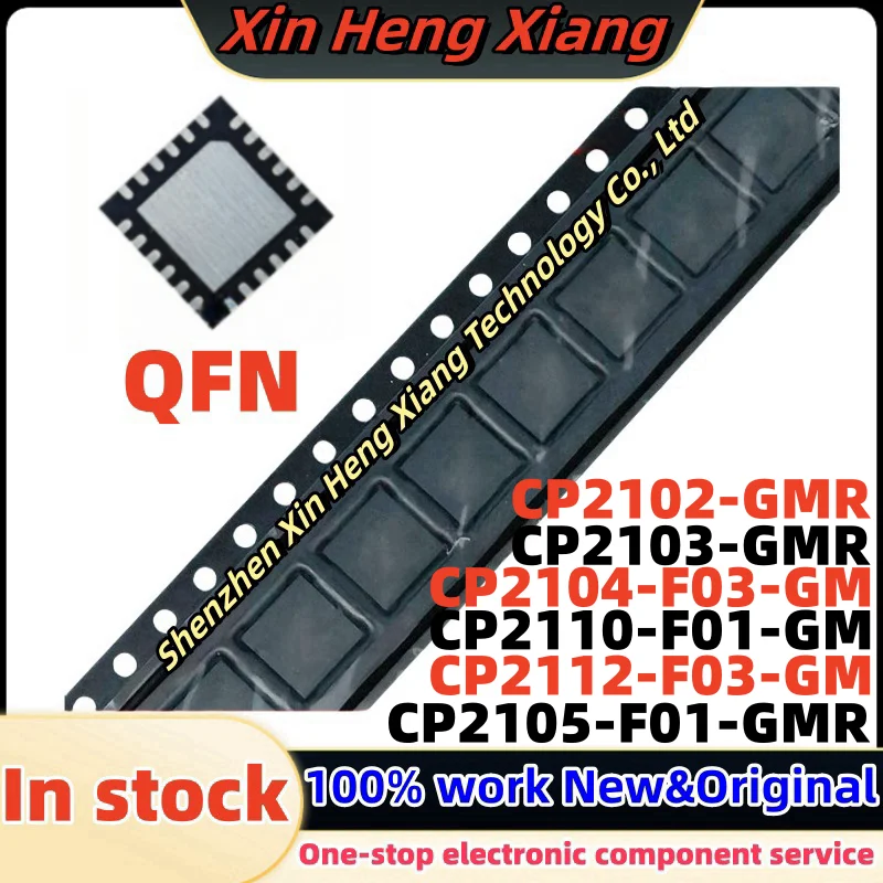 

Original genuine CP2103 CP2102-GMR CP2104-F03-GM CP2110-F01 CP2112-F03 CP2105 new USB IC chip QFN-24-EP