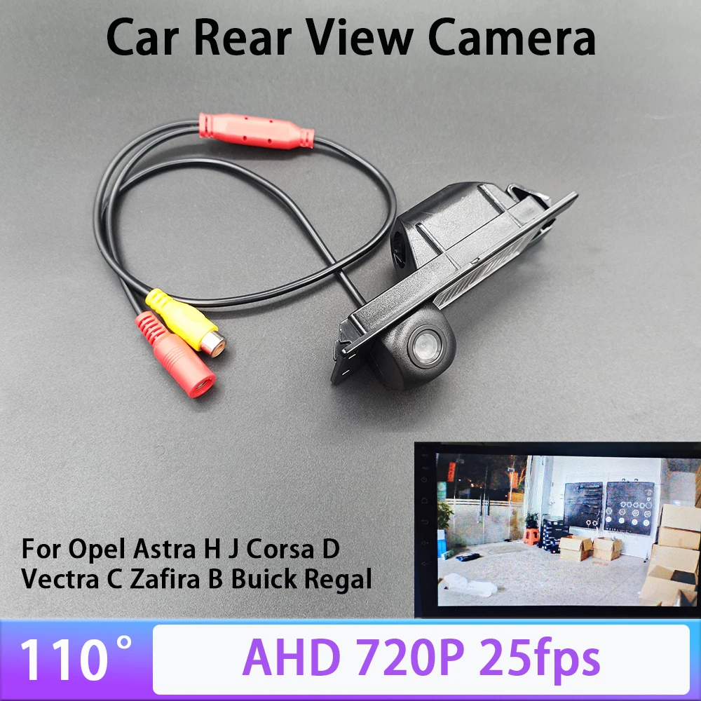 AHD 720P Car Rear View Reverse Backup Camera For Opel Astra H J Corsa D Meriva A Vectra C Zafira Insignia AHD 25fps No Fisheye