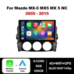 For Mazda MX-5 MX5 MX 5 NC 2005 - 2015 Car Radio Multimedia Video Player Head Unit 4G WiFi Bluetooth Wireless Carplay DSP Stereo