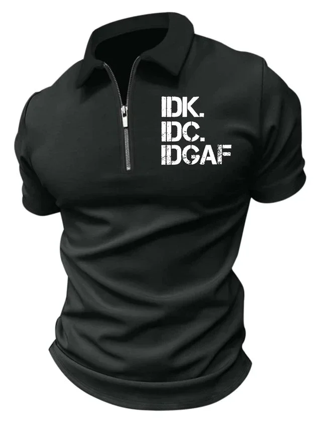 

Men’s IDK IDC IDGAF Polo Collar Regular Fit Casual Polo Shirt Zip Up Polo Shirt