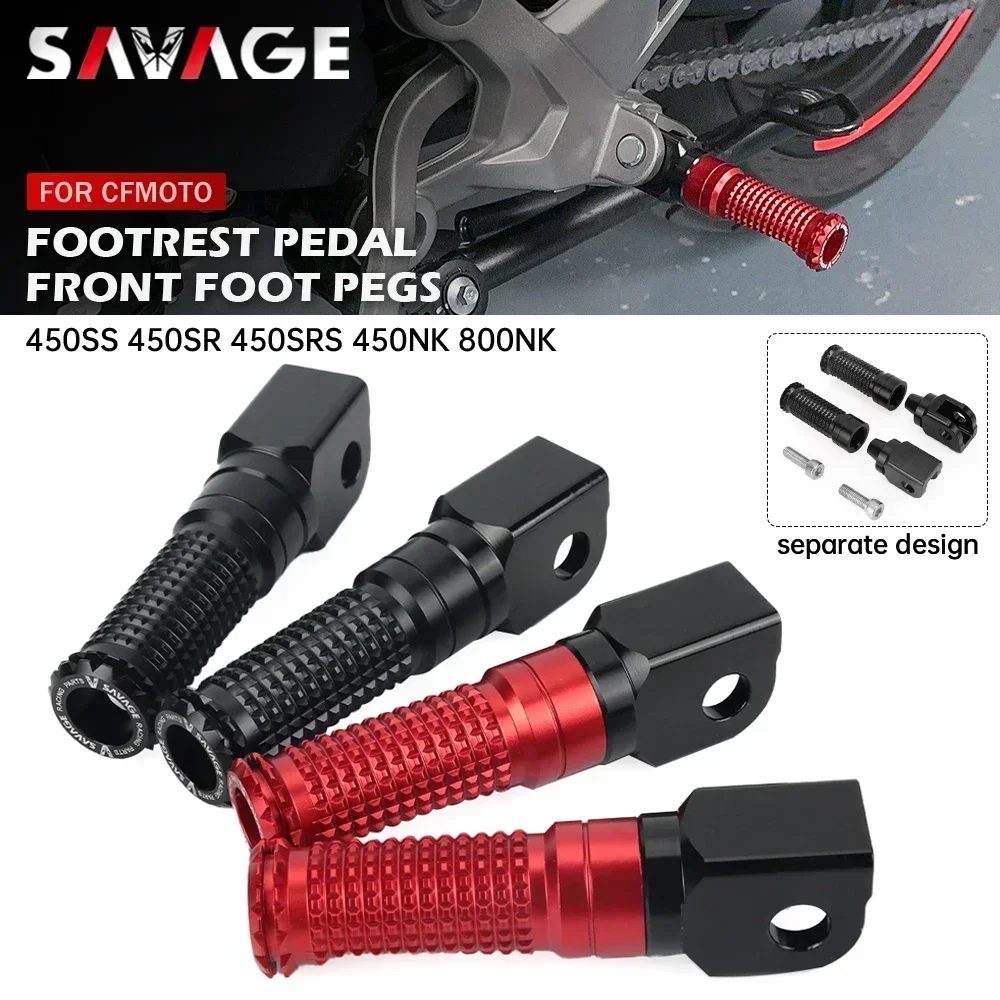 For CFMOTO 450 SR/SS/SRS/NK Front Footrest Pedal Foot Pegs 450SR 450SS 450SRS 450NK 800NK 800 Motorcycle Rider Foot Rest Footpeg