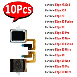 10Pcs，NEW Front Top Earpiece Earphone Ear Speaker Sound Receiver For Motorola Moto Edge 20 30 Neo 40 Pro 50 Ultra 30 Fusion X30
