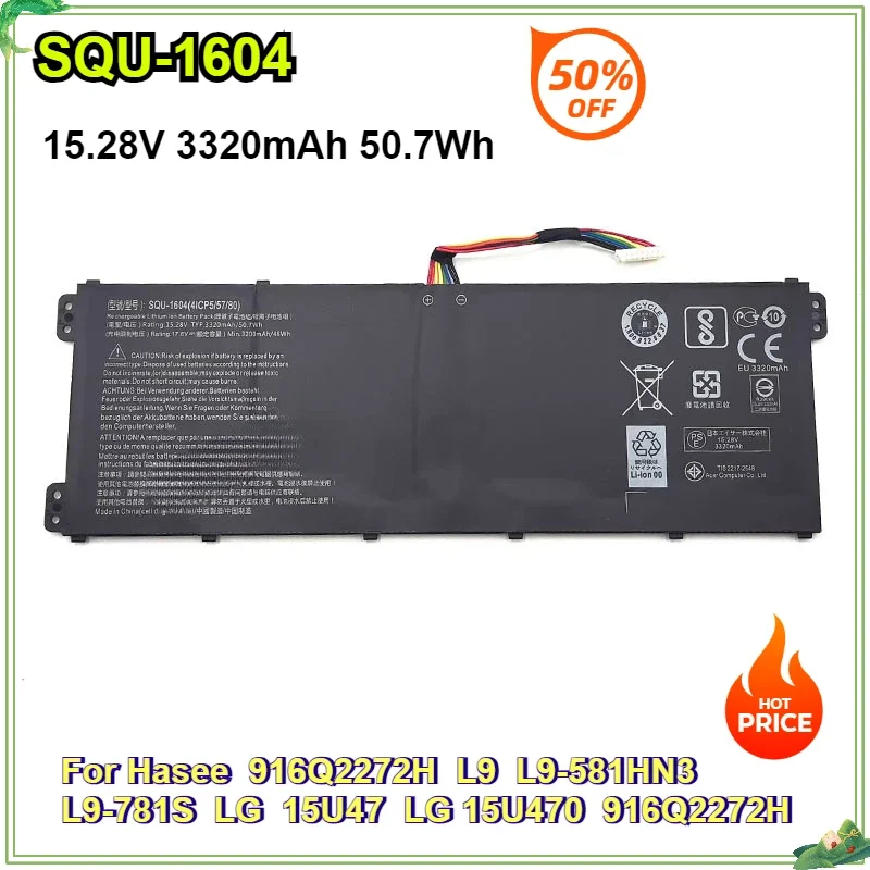 

SQU-1604 15.28V 3320mAh 50.7Wh Laptop Battery for Hasee 916Q2272H L9 L9-581HN3 L9-781S LG 15U47 LG 15U470 916Q2272H