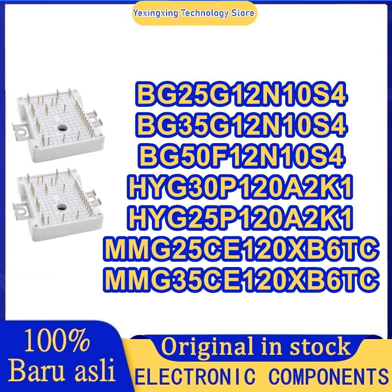 

BG25G12N10S4 BG35G12N10S4 BG50F12N10S4 HYG30P120A2K1 HYG25P120A2K1 MMG25CE120XB6TC MMG35CE120XB6TC module 100% New Original