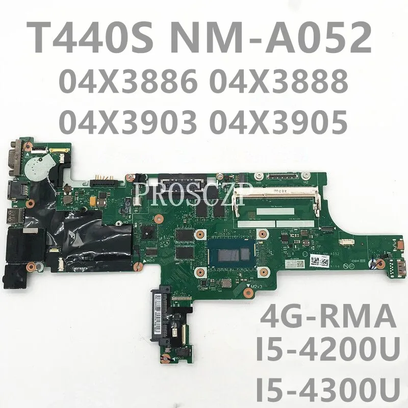 

04X3886 04X3888 04X3903 04X3905 For Lenovo Thinkpad T440S Laptop Motherboard VILT0 NM-A052 With I5-4200U I5-4300U 4G 100% Tested