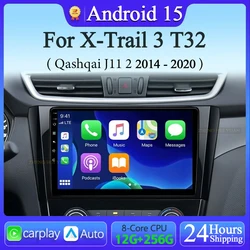 Android 15 Car radio For Nissan X-Trail 3 T32 Qashqai J11 2 2014-2020 Carplay Android auto Qualcomm Car stereo Multimedia player