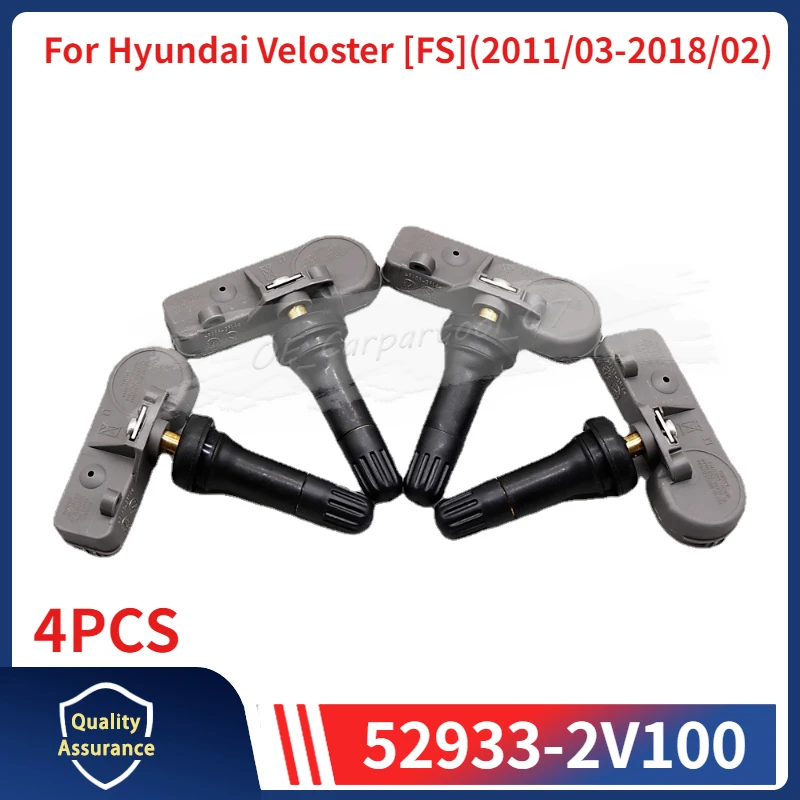 

4PCS/Lot Tire Sensor 52933-2V100 For 2011-2018 Hyundai Veloster [FS] TPMS 433MHZ Tyre Pressure Monitor System 529332V100