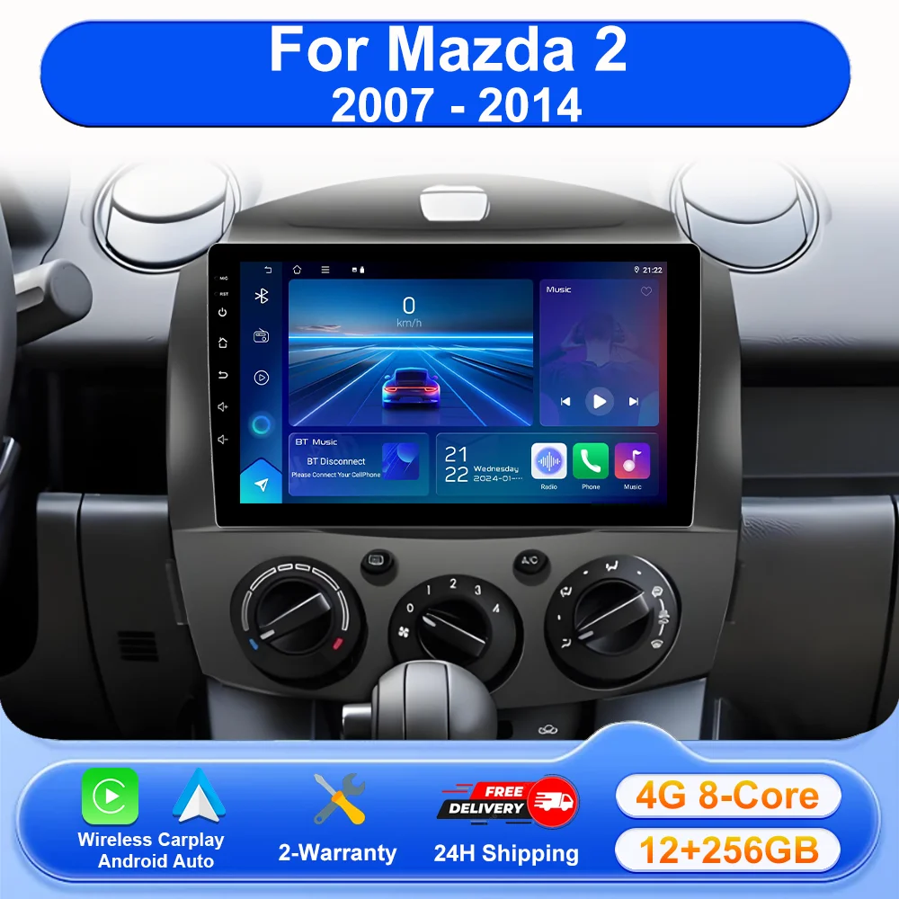 

Android 16 Car Radio For Mazda 2 2007-2014 Auto Stereo Multimidia Player GPS Navigation 4G Carplay Android Auto DVD BT No 2DIN