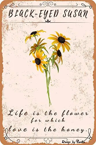 Life is The Flower for Which Love is The Honey-Black-Eyed Susan Iron Poster Painting Tin Sign Vintage Wall Decor for Cafe Bar Pu