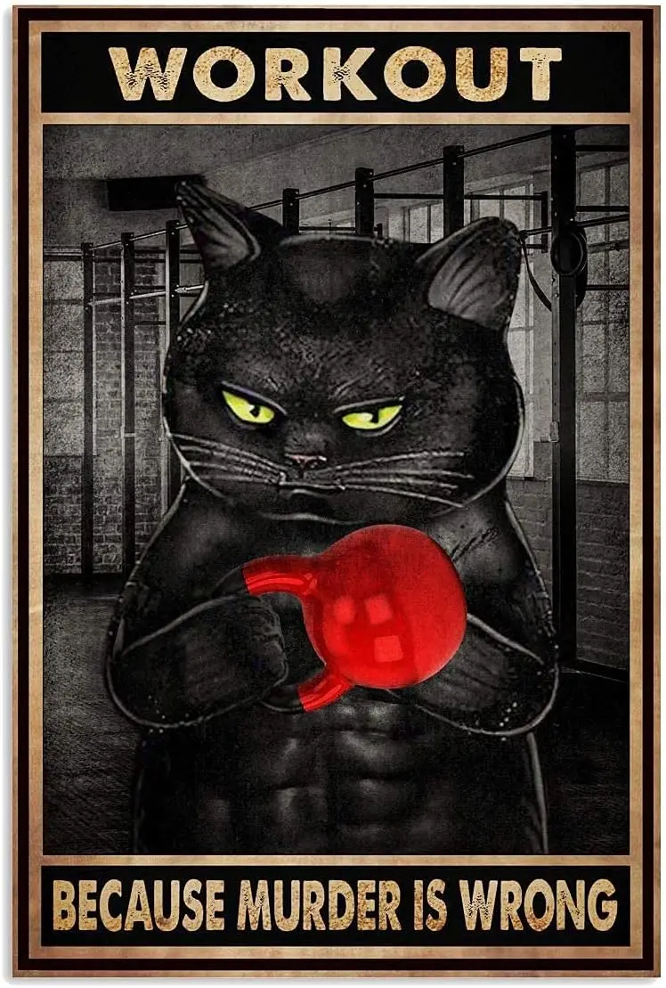 Black Cat Workout Because Murder is Wrong Metal tin Signs, Motivational, Meaningful Wall Art Prints, Room Decor Garage/bar/ sign