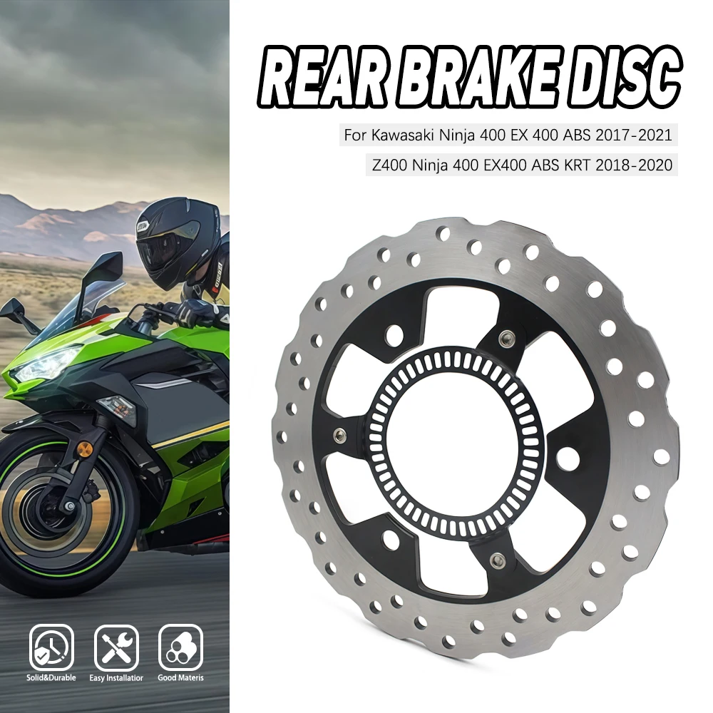

For Kawasaki Ninja 400 2017-2021 Z400 ABS 2018-2020 ABS KRT EX400 GJF FJFA GJFA Motorcycle Rear Brake Disc Rotor Stain Steel