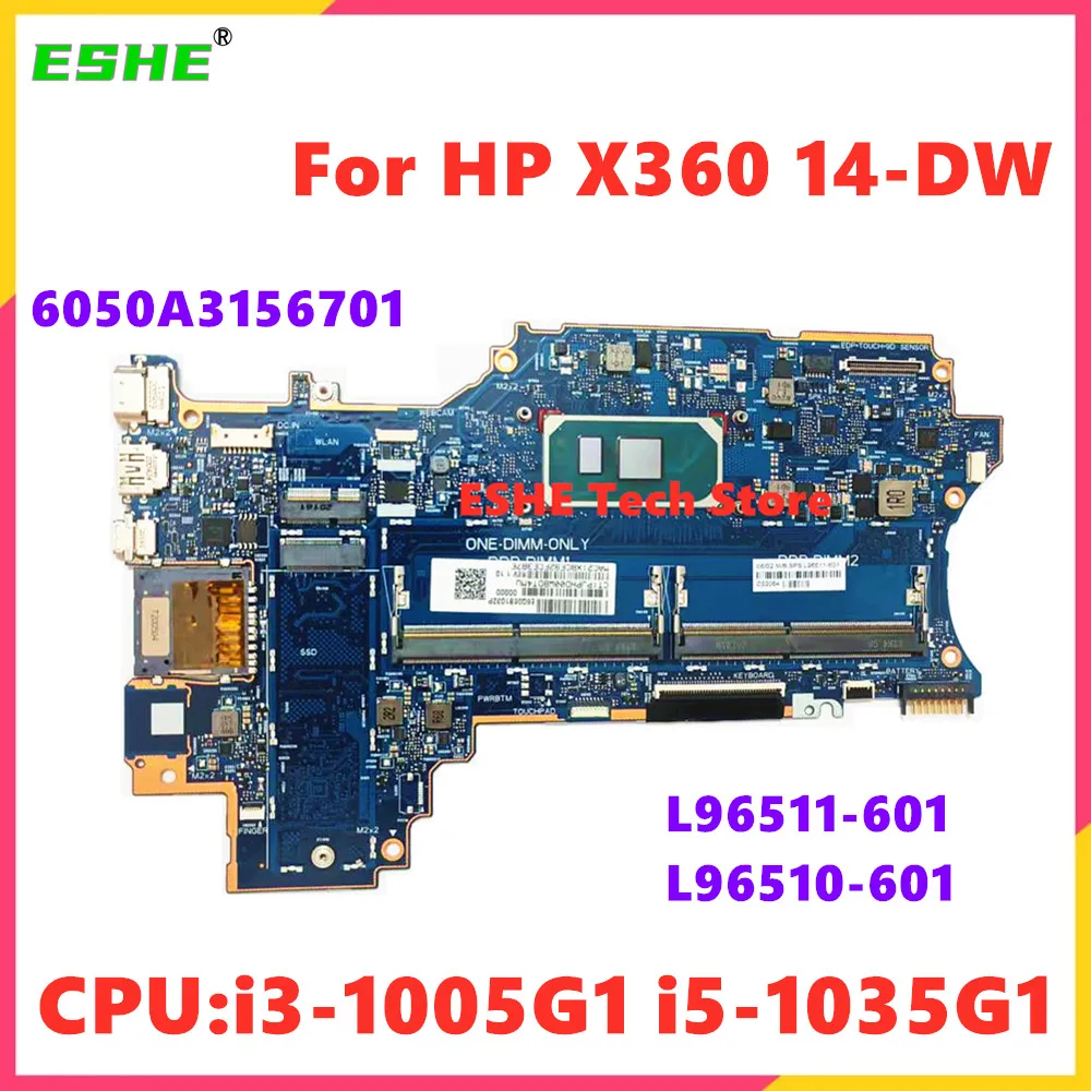 6050A3156701 For HP Pavilion X360 14-DW TPN-1137 Notebook Motherboard With i3-1005G1 i5-1035G1 CPU L96511-601 L96510-601