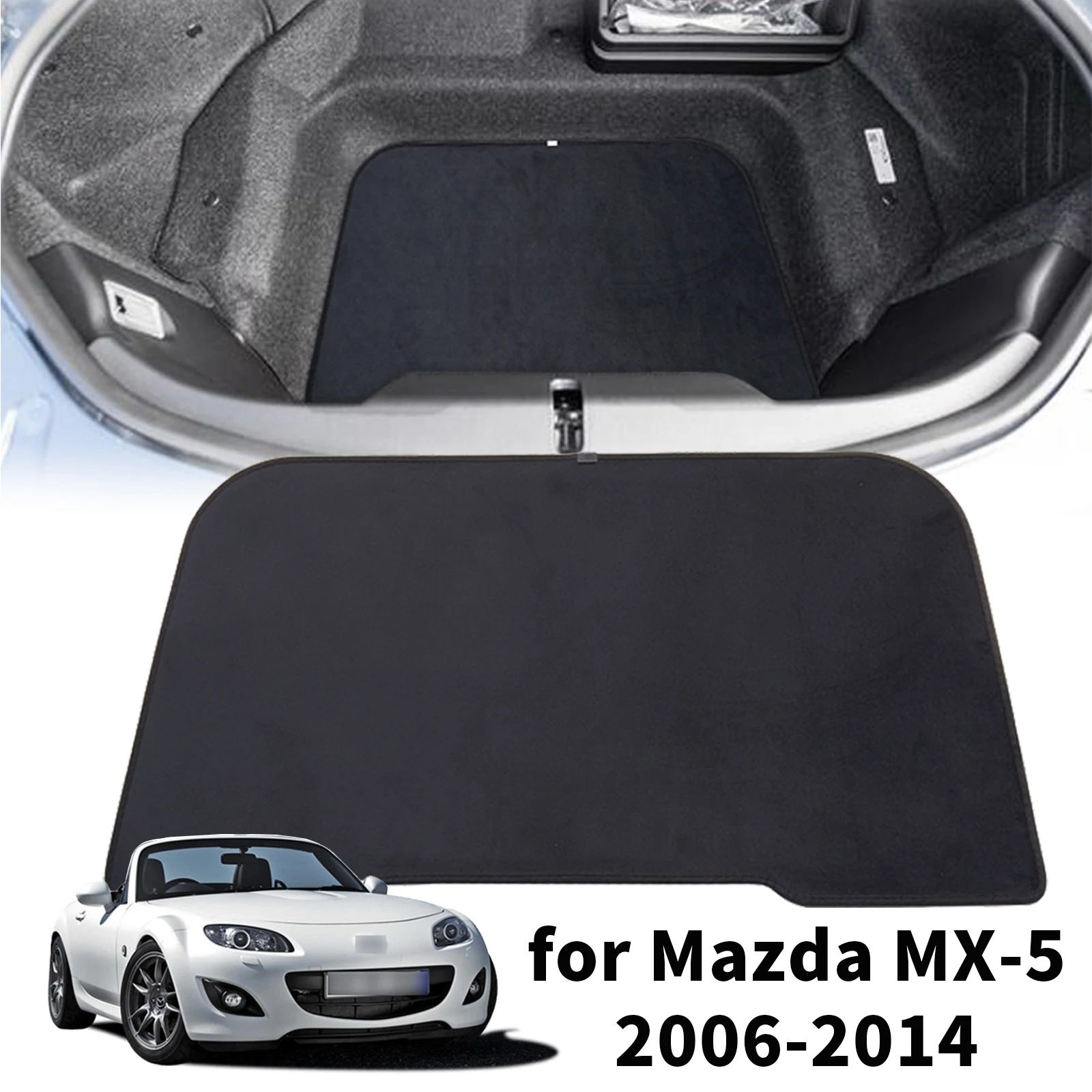 

Фланелевой защитный коврик для Mazda MX-5 NC MX5 Miata Roadster 2006-2014, автомобильный коврик на багажник, коврик для приборной панели, аксессуары