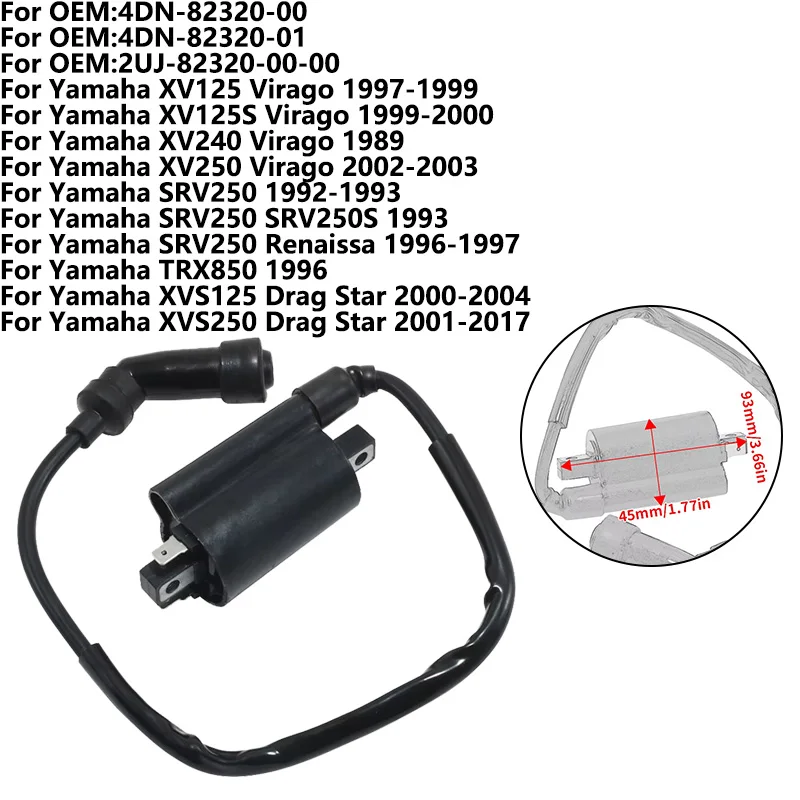 

Ignition Coil Assy For Yamaha XV125 XV125S XV240 XV250 Virago SRV250 SRV250S Renaissa 4DN-82320-00 4DN-82320-01 2UJ-82320-00-00