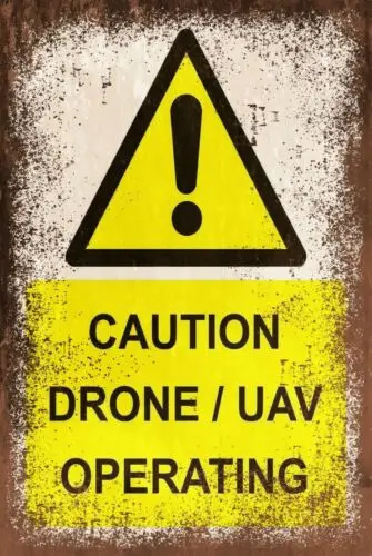 Caution Drone UAV Operating Notice, Aged Look Vintage Retro Style Sign