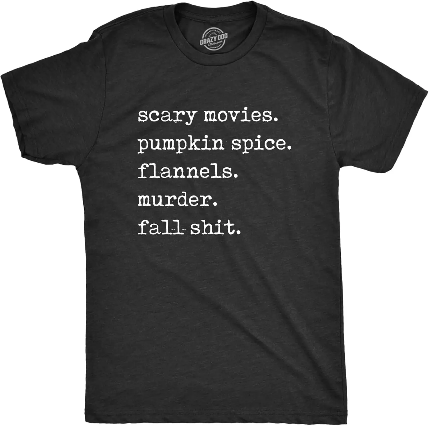 

Mens Scary Movies Pumpkin Spice Flannels Murder Fall Shit T Shirt Funny Autumn Lovers Tee for Guys