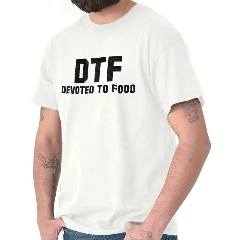 DTF Devoted To Food Hungry Cooking Foodie Womens or Mens Crewneck T Shirt Tee