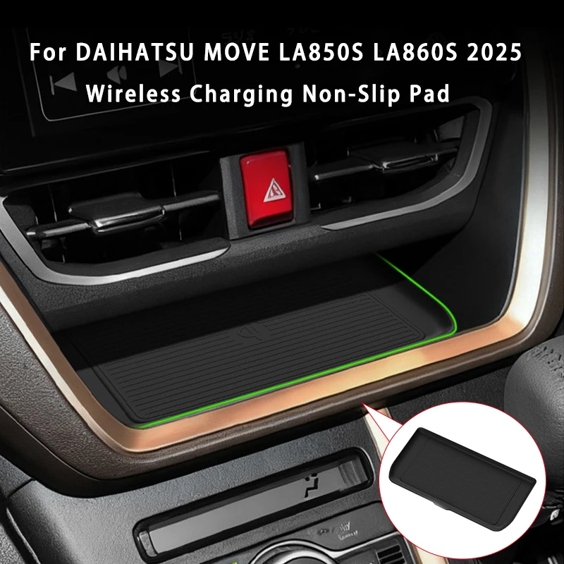 

For DAIHATSU MOVE LA850S LA860S 2025 Wireless Charging Anti-Slip Mats Silicone Car Non-slip Charger Protective Pad Accessories