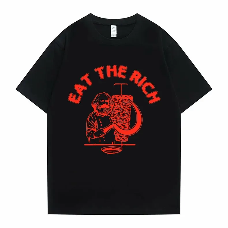 Eat The Rich Doner D%C3%B6ner Kebab Karl Socialist Marx Hasan Piker Graphic T-shirts New Funny Men Women Casual Oversized Tshirt