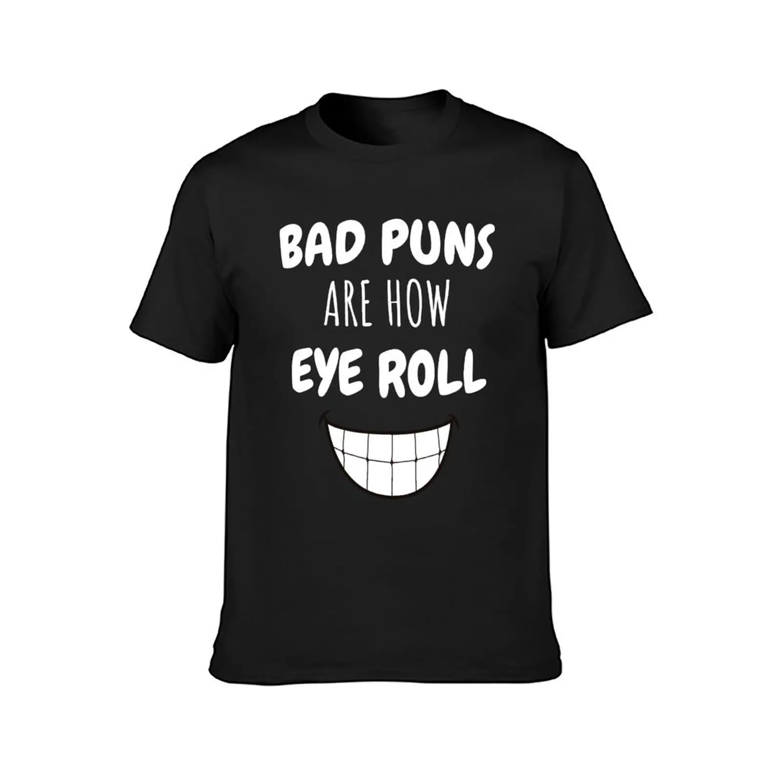 Bad Puns Are How Eye Roll T-Shirt aesthetic clothes Blouse designer t shirt men