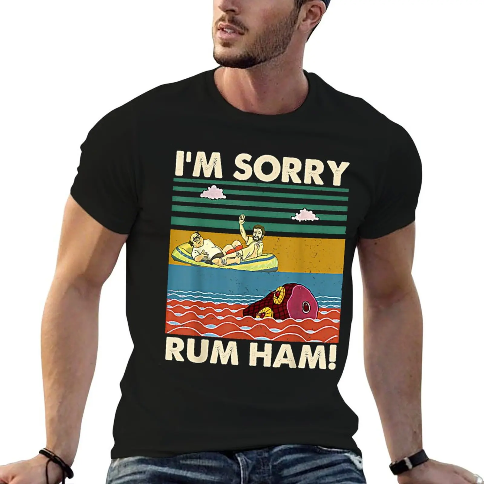 

I_m Sorry Rum Ham Vintage T Shirt T-Shirt oversized t shirt blanks shirts graphic tee t shirts for men