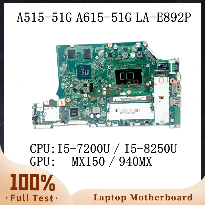 

C5V01 LA-E892P With I5-7200U / I5-8250U CPU Mainboard For ACER A515-51G A615-51G Laptop Motherboard MX150 / 940MX 100% Tested OK