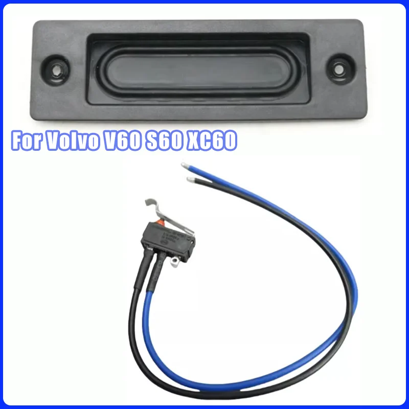 For Volvo V60 S60 XC60 Car Rear Trunk Bootlid Opening Button Heandle Tailgate Control Switch Contact Sensor Maintenance Cable