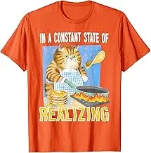 In A Constant State Of Realizing Funny Cartoon Cat Chef Meme T-Shirt Anime Graphic T-shirts Y2K Tops Unisex Summer Short Sleeve