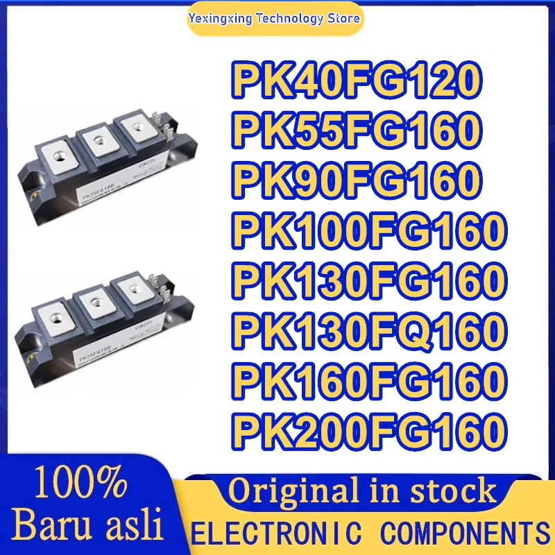 

PK40FG120 PK55FG160 PK90FG160 PK100FG160 PK130FG160 PK130FQ160 PK160FG160 PK200FG160 Новый оригинал на складе