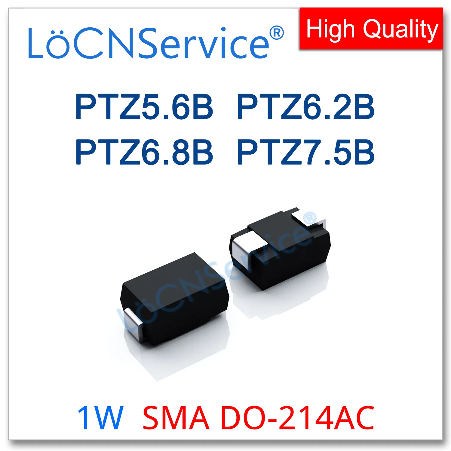 

LoCNService 500PCS 1500PCS 1W SMA DO214AC PTZ5.6B 5.6V PTZ6.2B 6.2V PTZ6.8B 6.8V PTZ7.5B 7.5V High quality ZENER DIODES PTZ