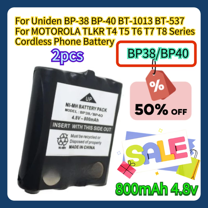 

2pcs BP38/BP40 800mAh For Uniden BP-38 BP-40 BT-1013 BT-537 For MOTOROLA TLKR T4 T5 T6 T7 T8 Series Cordless Phone Battery