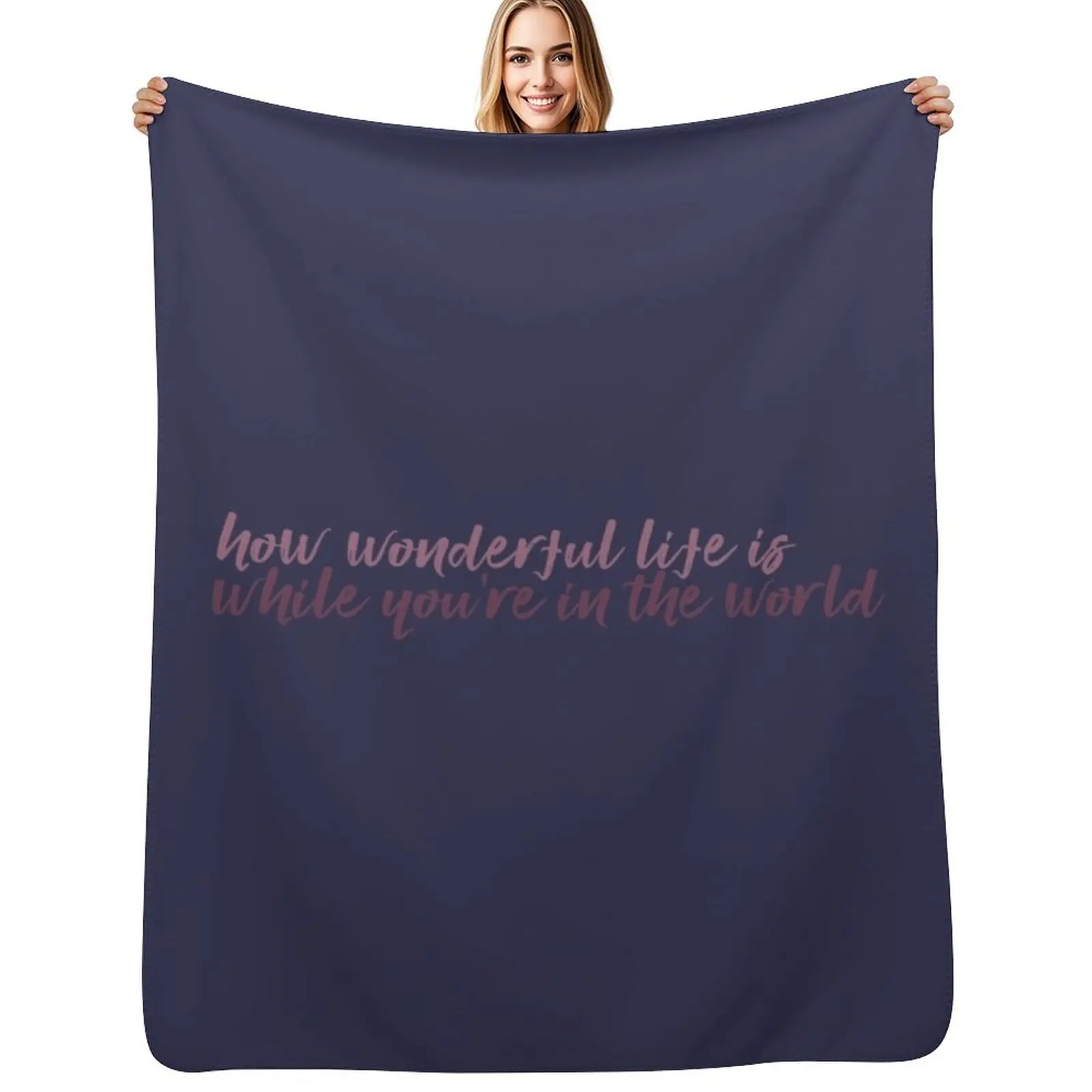 

How Wonderful Life is While Youre in the World Your Song Throw Blanket Soft Warm Blanket Gift for Men Women Adults