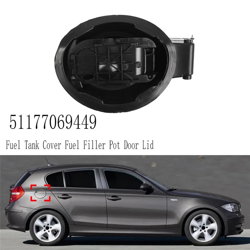 

Premium Black Fuel Tank Cover 51177069449 For BMW 1 Series E81 E87 Fuel Filler Door Lid