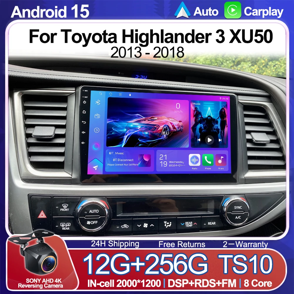 

Android 15 Car Radio For Toyota Highlander 3 XU50 2013 - 2018 Navigation GPS Multimedia Video Player Stereo Carplay Auto WIFI 5G