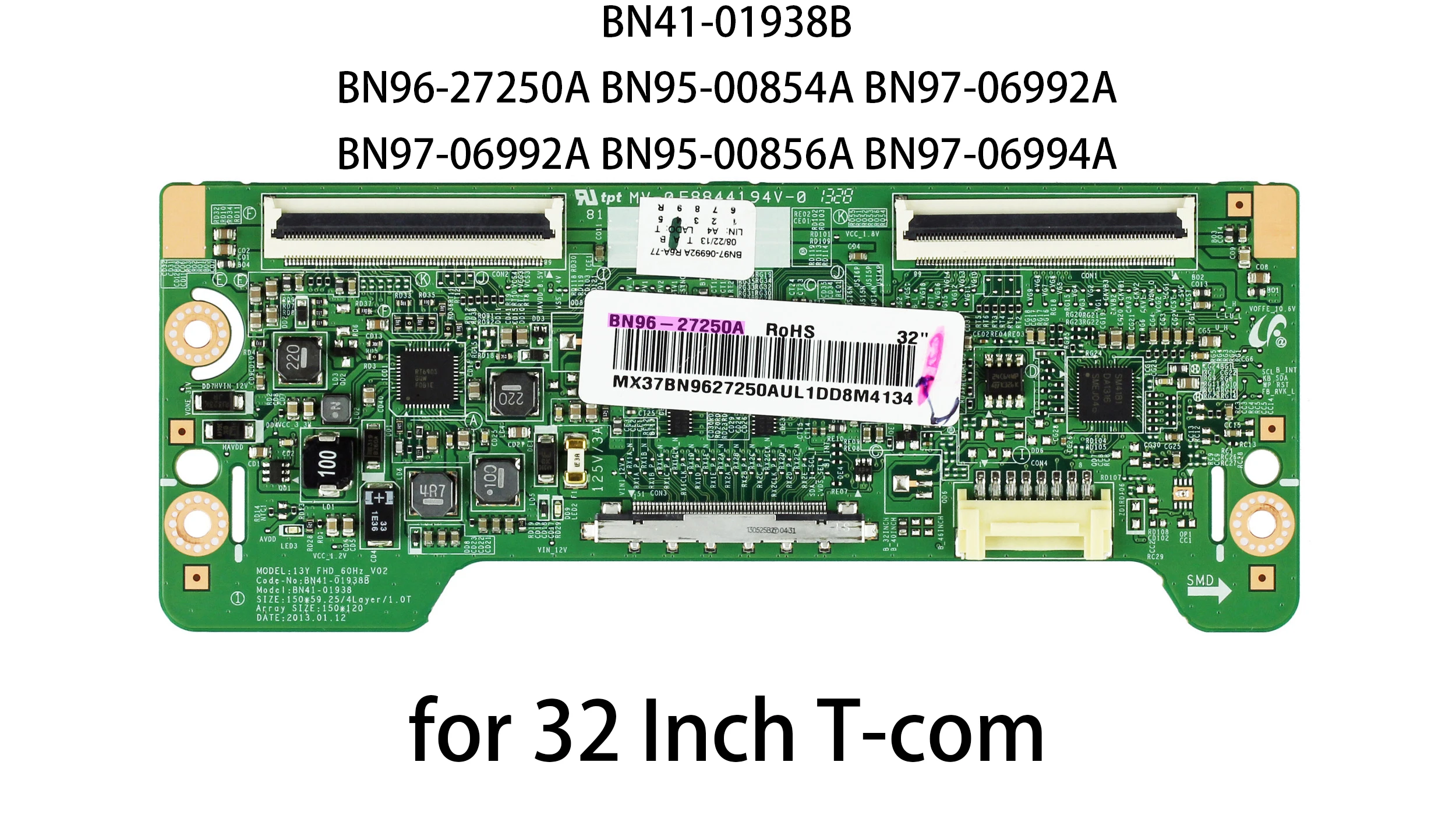 

T-CON BN41-01938B BN96-27250A BN95-00854A BN97-06992A BN95-00856A BN97-06994A for UN32EH5000F UN32EH5300F 32 Inch TV Logic Board