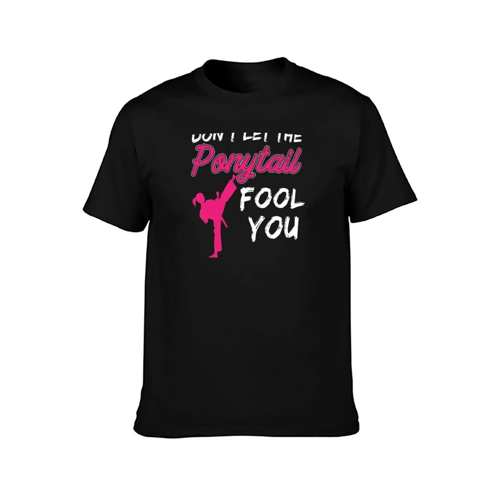 Don't Let The Ponytail Fool You Karate Kung Fu Design T-Shirt Moisture Wicking Athletic T-Shirt