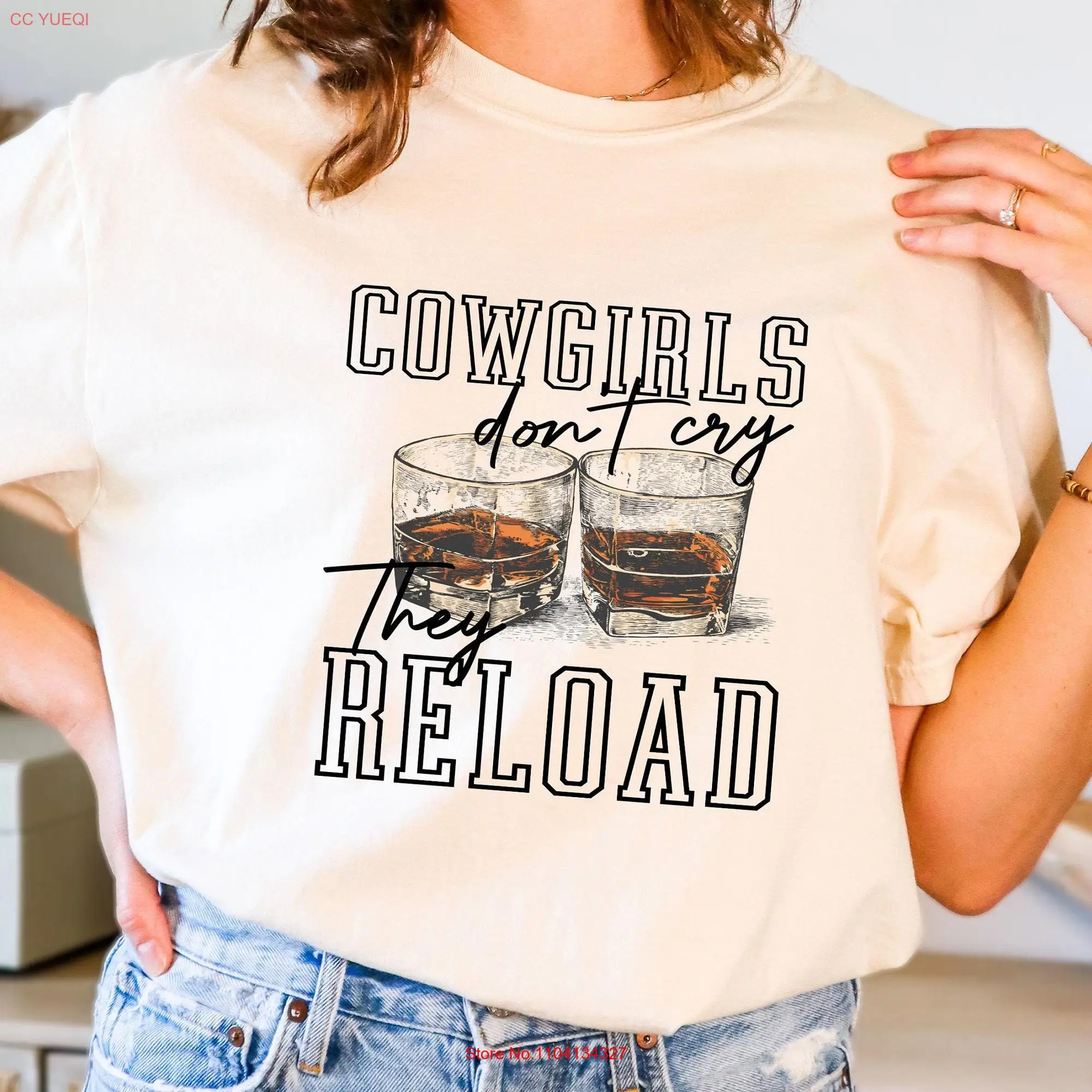 Cowgirl Don't Cry They Reload Comfort Colors T Shirt Country Girls Western Mom Rodeo Farm long or short sleeves