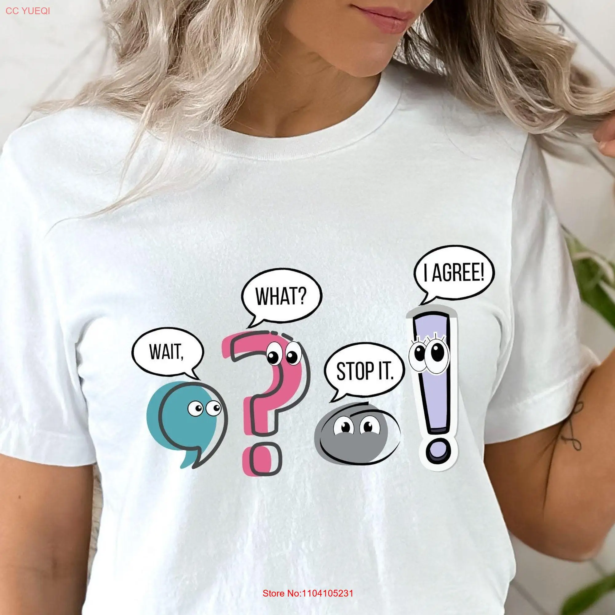 Wait What Stop It I Agree T Shirt Funny Grammar Teacher Punctuation English s Synonym Rolls School long or short sleeves