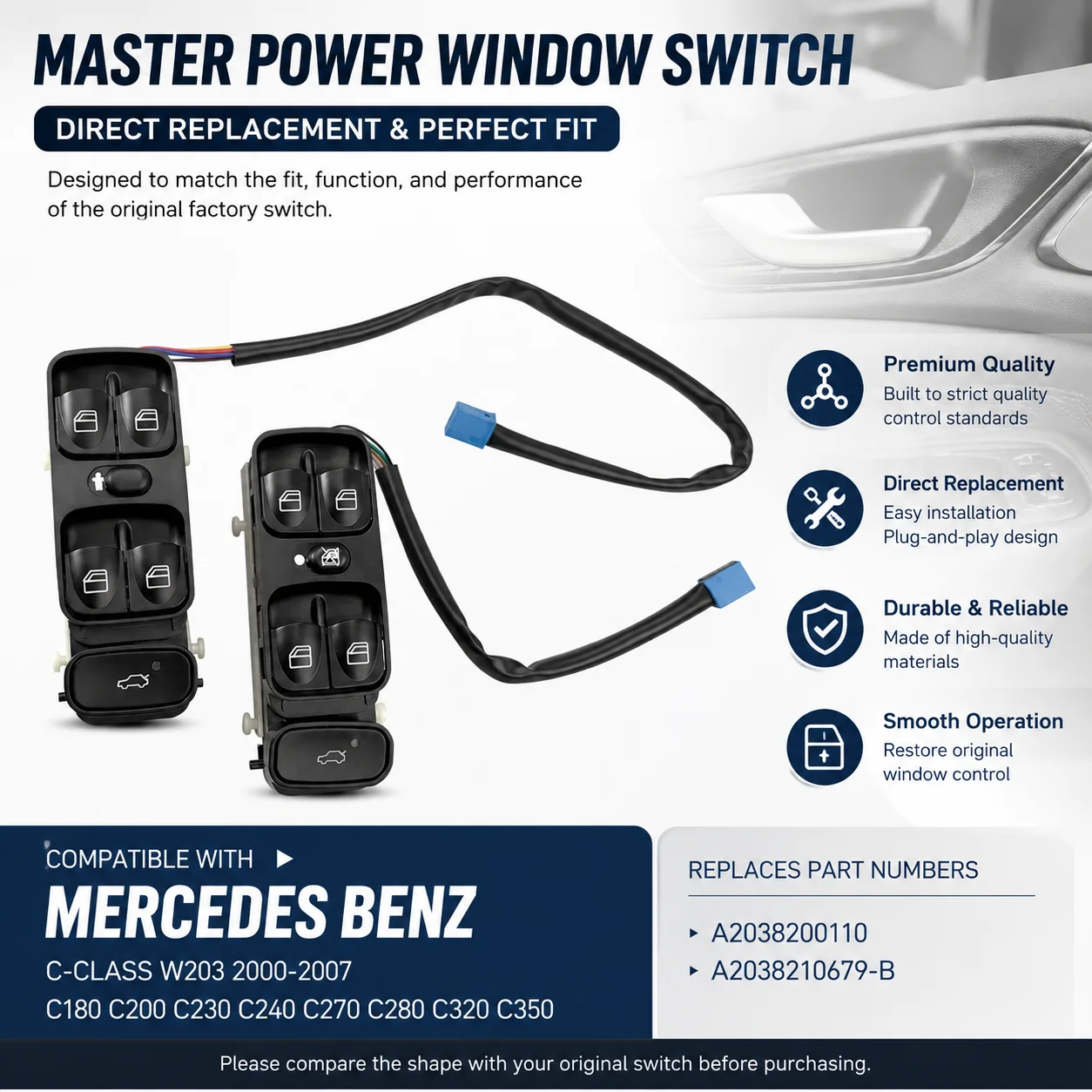

Car Power Control Window Switch For Mercedes Benz C-Class W203 C180 C200 C230 C240 C270 C280 C320 C350 A2038200110 A2038210679-B