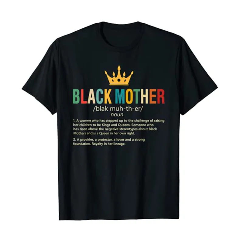 

Black Mothers Definition Meaning Vintage for Mother's Day T-Shirt Letters Printed Sayings Graphic Tees Tops Black-Pride Clothes