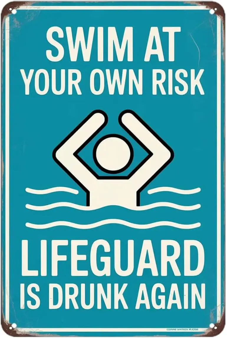 Swim At Your Own Risk Lifeguard Is Drunk Again Tin Sign Funny Swimming Pool Wall Art Vintage Metal Signs Wall Decor for Kitchen
