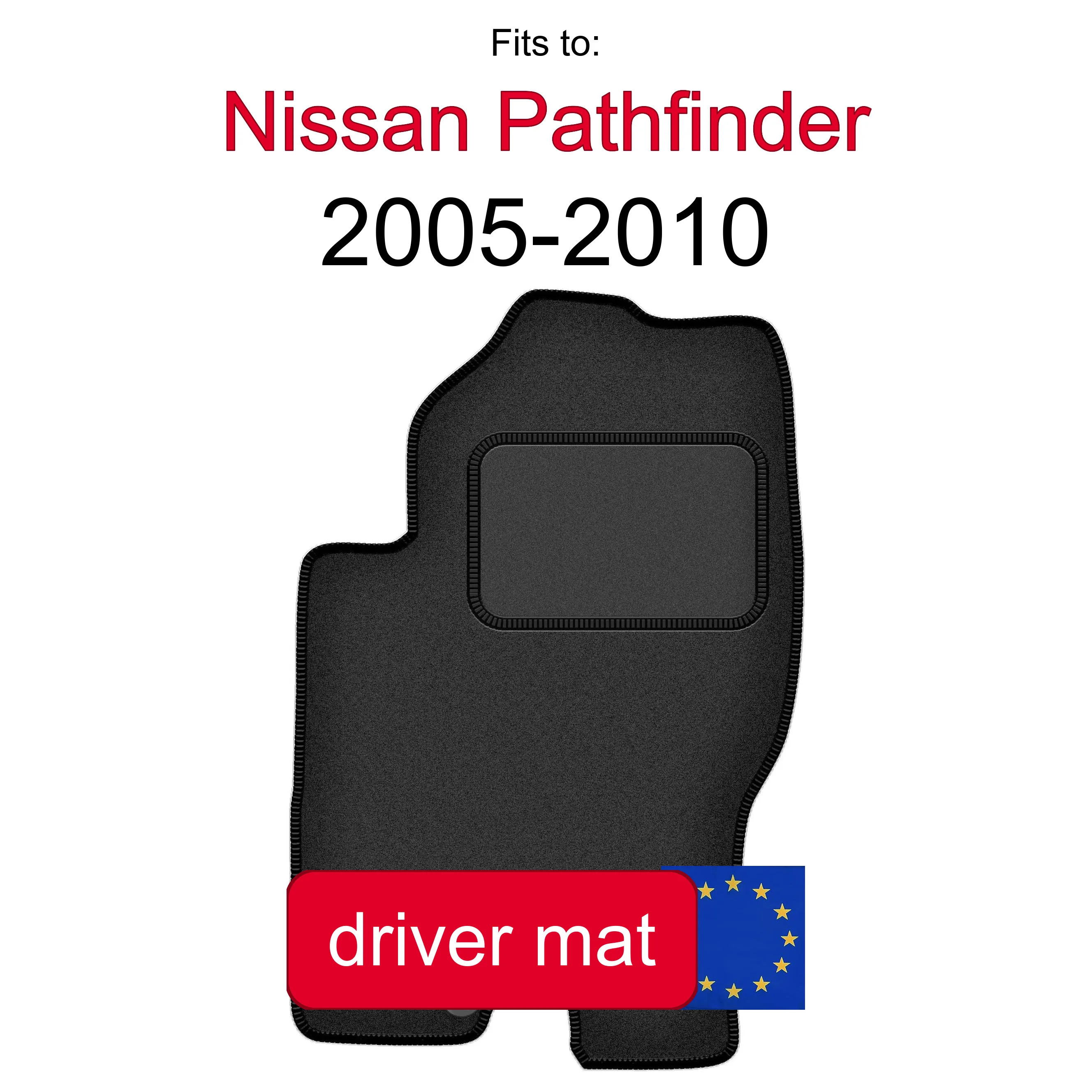 Tapis en velours pour conducteur pour Nissan Pathfinder 5os (avant lifting) (2005-2010) -Adapté au modèle Graphite (1 pièce)