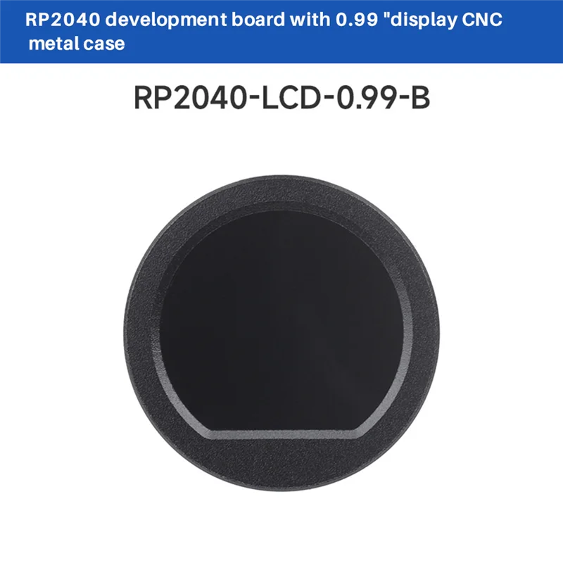 

Well Made-RP2040 Микроконтроллер MCU Плата 0,99 дюйма Круглый ЖК-дисплей Датчик гироскопа 65 К Цветной акселерометр Металлический корпус с ЧПУ Легко в использовании