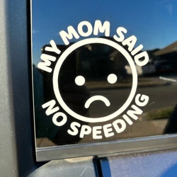 My Mom Said No Speeding Car Stickers Decoration Bumper Rear Window  PVC Vinyl Decals Gift for New Driver