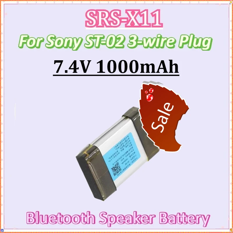 

For Sony SRS-X11 ST-02 Accumulator Batterie 3-wire Plug Batteries New 7.4V 1000mAh Bluetooth Speaker Li-ion Battery