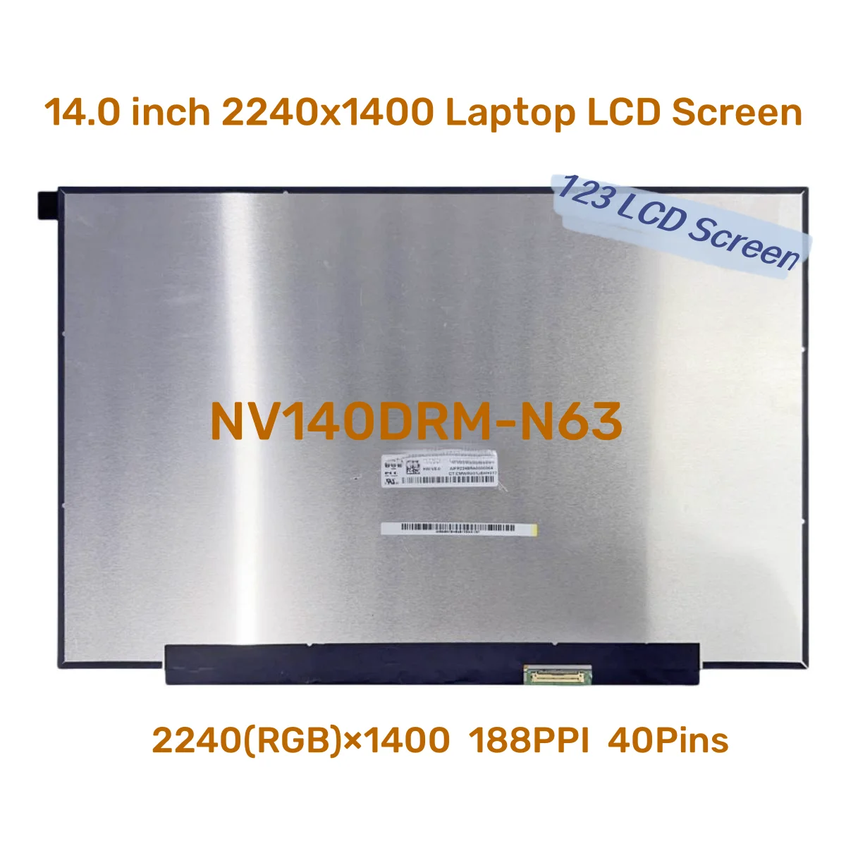 

14.0" Laptop LCD Screen NV140DRM-N63 V8.0 IPS 2240x1400 EDP 40pin 300nits 100% sRGB Display Panel