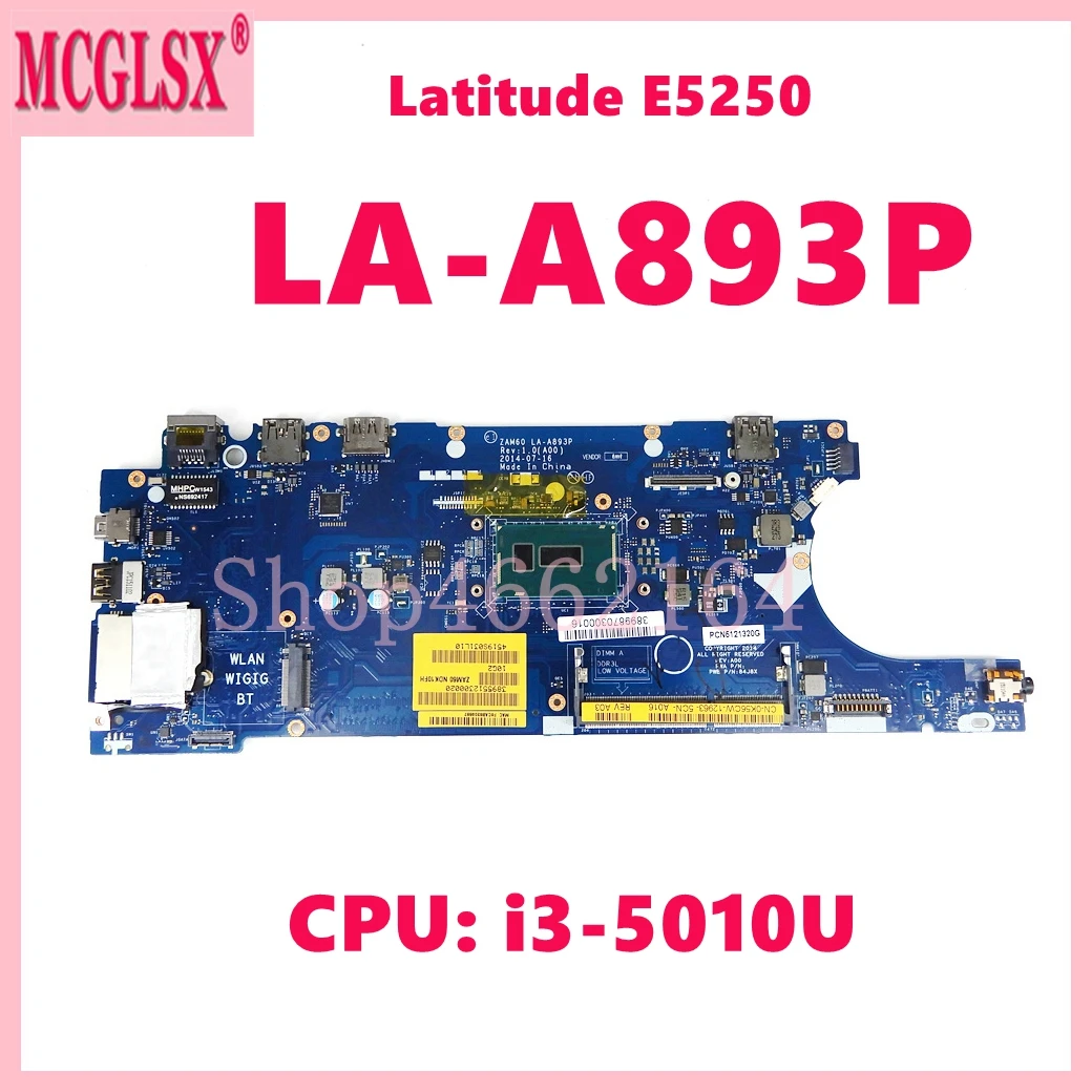 

LA-A893P With i3-5010U CPU DDR3L Notebook Mainboard For DELL Latitude 5250 E5250 Laptop Motherboard 100% Tested Working