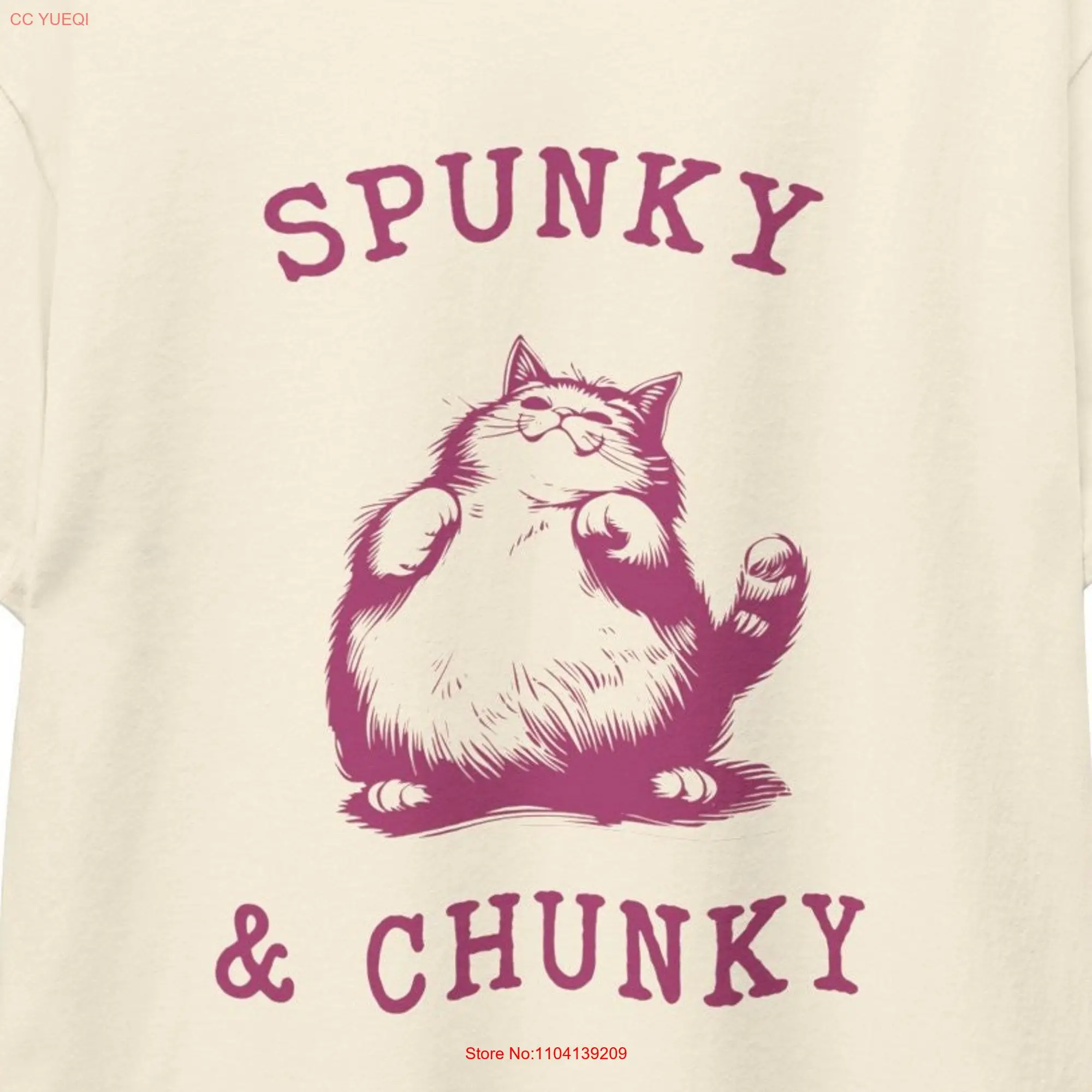 Heavy Cotton T Shirt Funny Sarcastic CaT Chunky And Spooky Lover  long or short sleeves