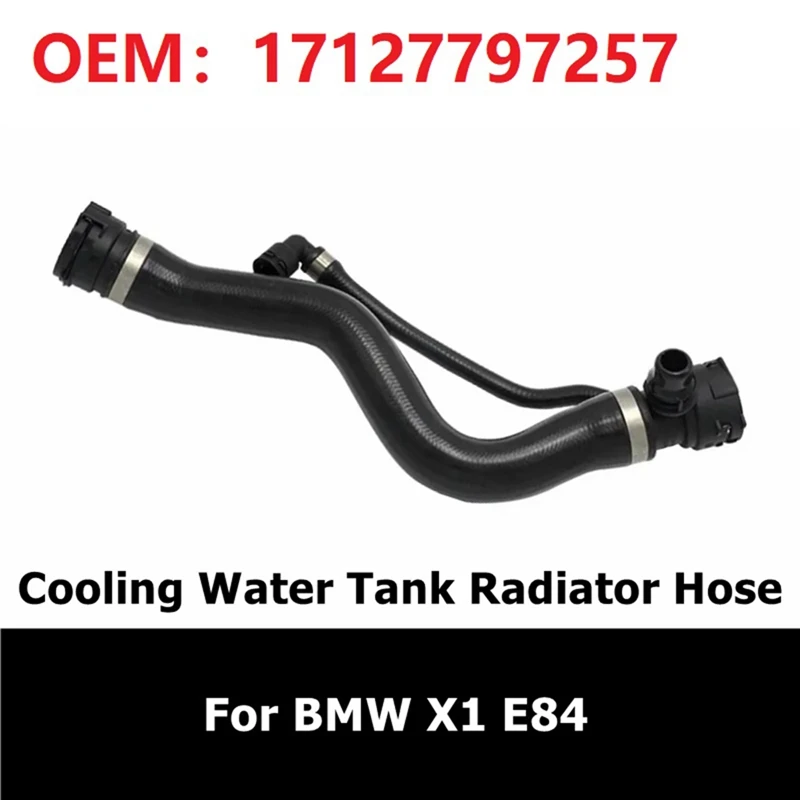 17127797257 For BMW X1 E84 Car Cylinder Head Cooling Water Tank Radiator Hose Upper Coolant Pipe Replacement Accessories 1 PCS